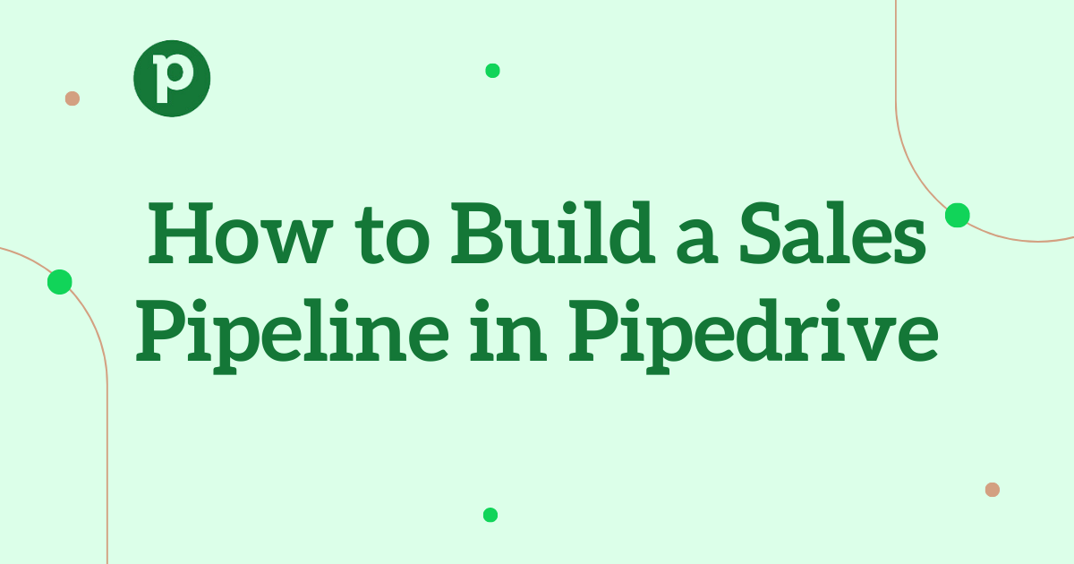 How to Build a Sales Pipeline