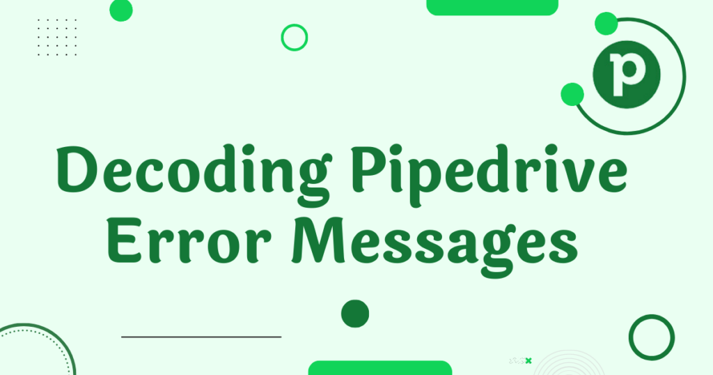 Pipedrive error messages